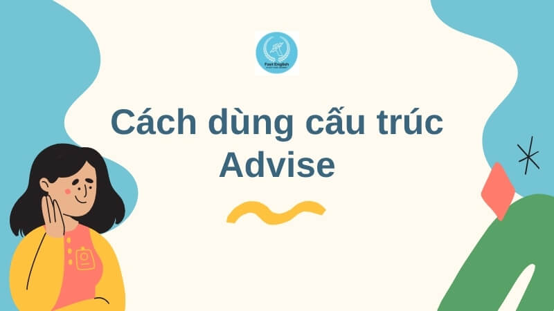 cach-dung-advise-trong-tieng-anh