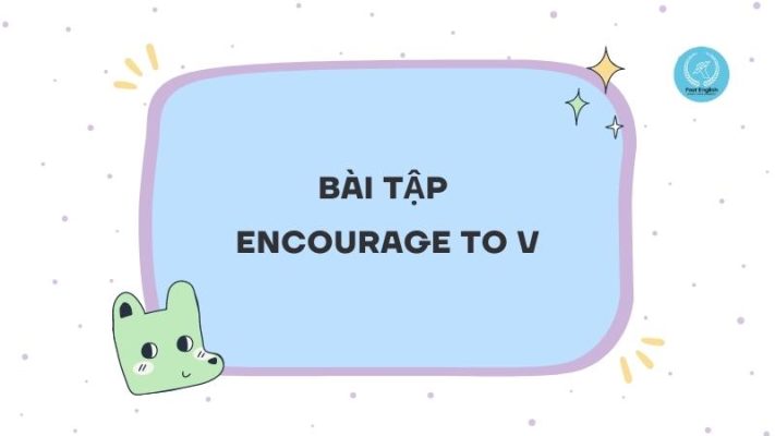 Bài tập Encourage là gì