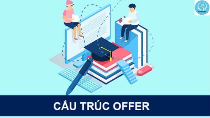 cau-truc-offer-trong-tieng-anh