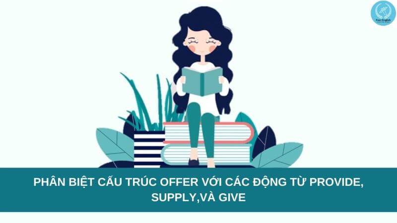 phan-biet-offer-provide-supply-give