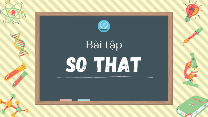 Bài tập cấu trúc so that