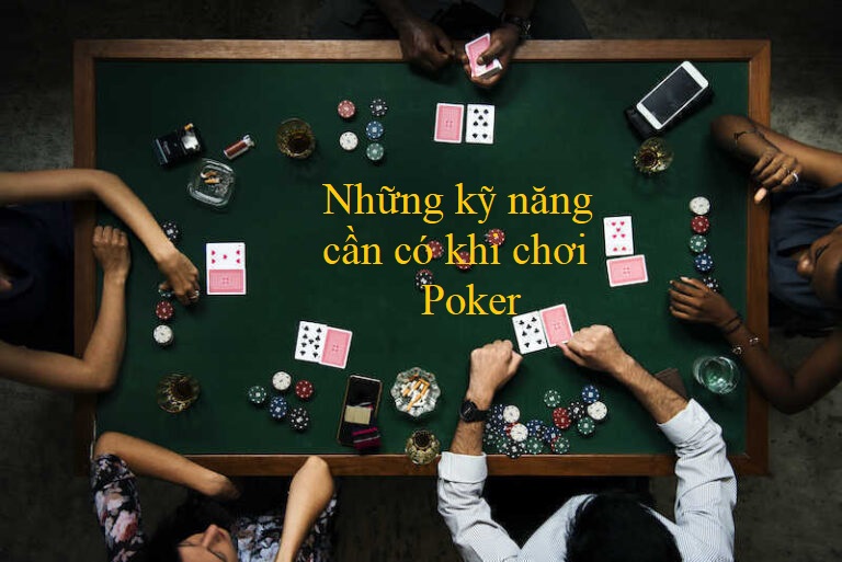 Kỹ năng poker cần thiết của các chuyên gia