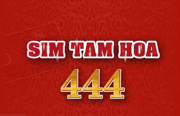 Sim tam hoa 444 có ý nghĩa như thế nào?